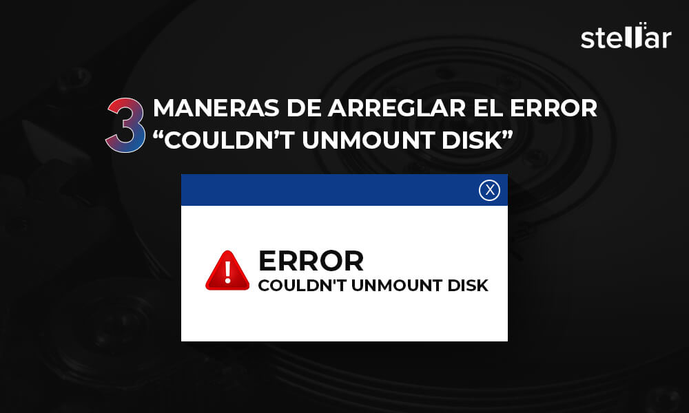 [Solucionado] Error “No se pudo desmontar el disco” en Mac