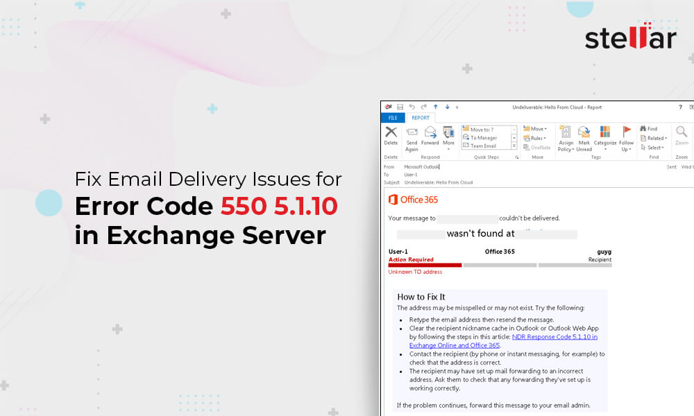 Fix Email Delivery Issues for Error Code 550 5.1.10 in Exchange Server