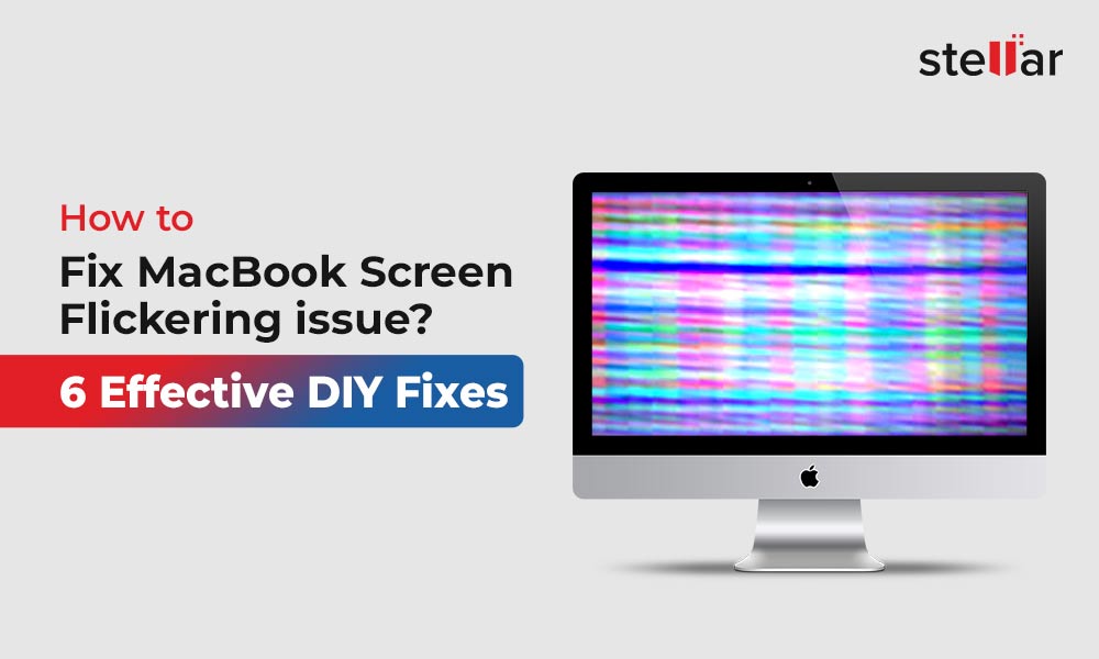 6-DIY-techniques-to-resolve-macbook-screen-flickering-issue