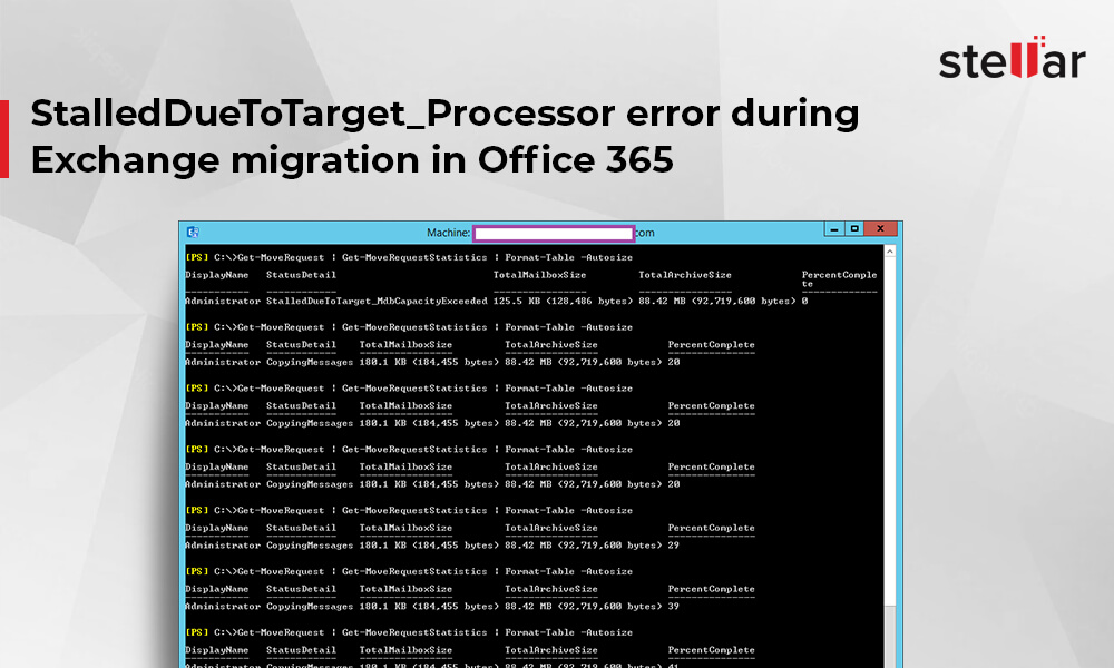 StalledDueToTarget_Processor” Error during Exchange Migration in Office 365
