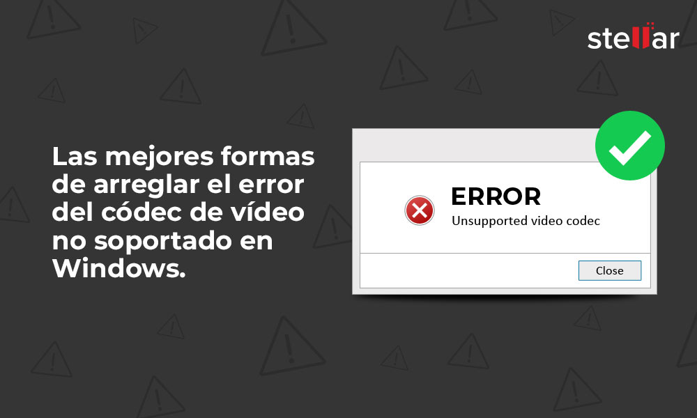 Las mejores formas de arreglar el error del códec de vídeo no soportado en Windows.