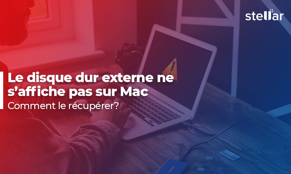 <strong>Le disque dur externe ne s’affiche pas sur Mac – Comment le récupérer ?</strong>