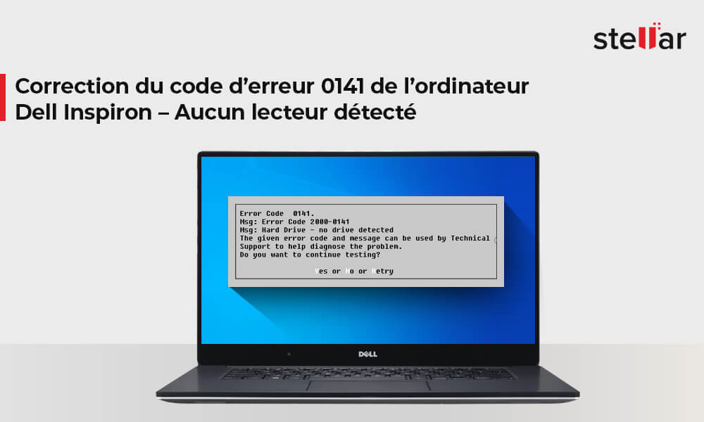 Correction du code d’erreur 0141 de l’ordinateur Dell Inspiron – Aucun lecteur détecté