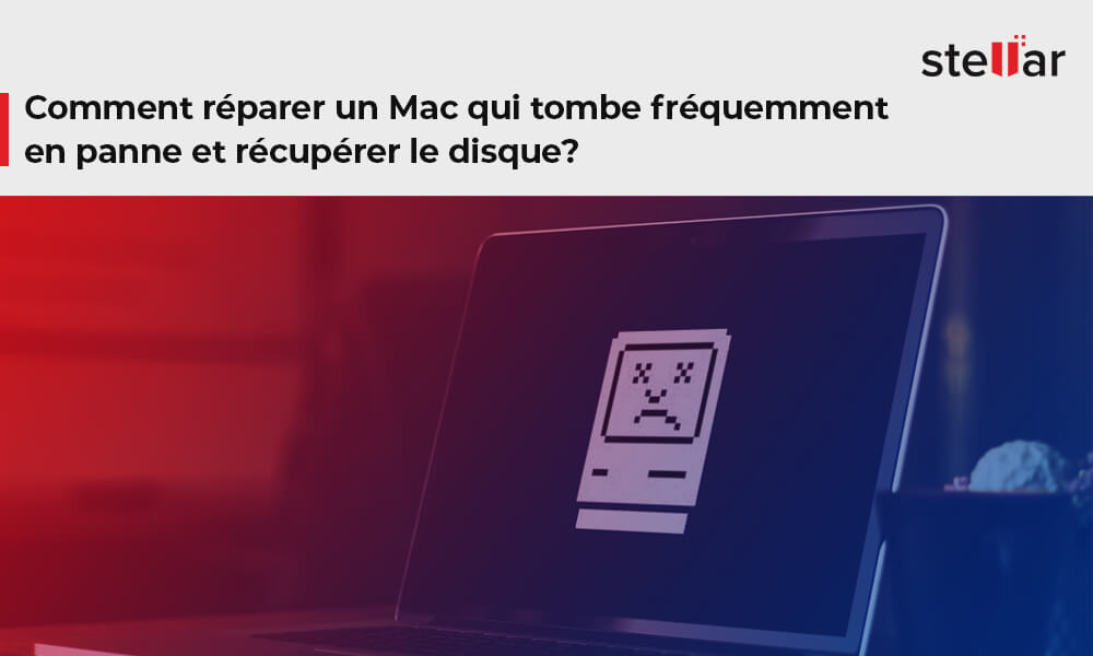 Comment réparer un Mac qui tombe fréquemment en panne et récupérer le disque?