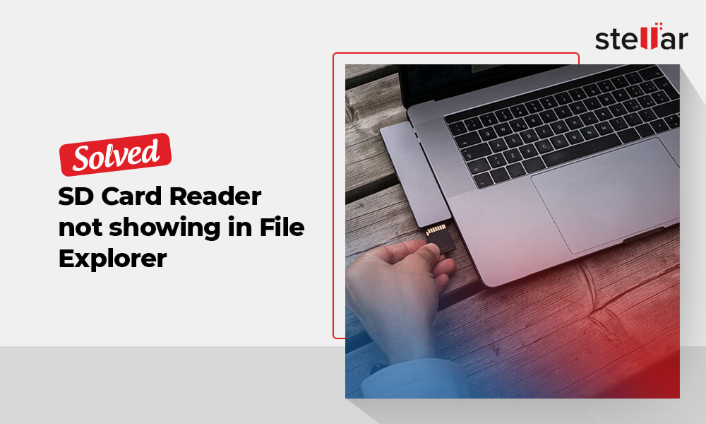 fix SD card reader not showing up on Windows