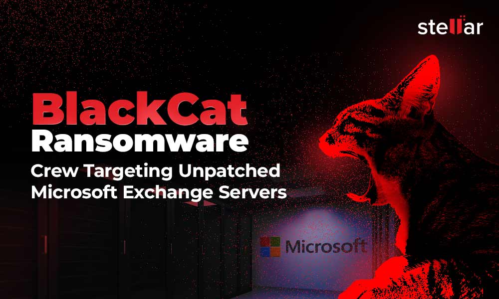 ‘BlackCat’ Ransomware Crew Targeting Unpatched Microsoft Exchange Servers