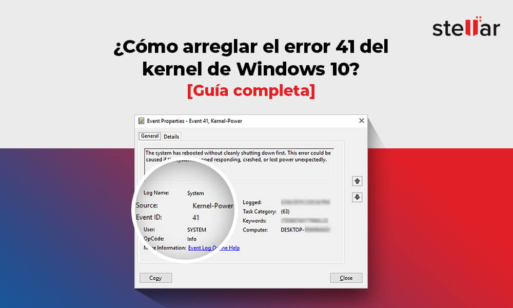 ¿Cómo arreglar el error 41 del kernel de Windows 10? [Guía completa]