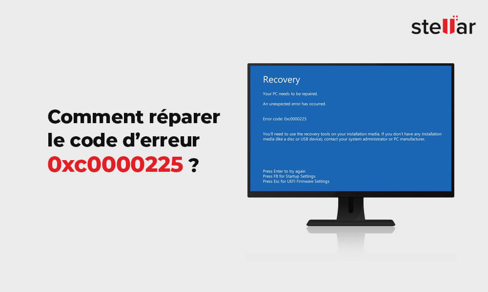 Comment réparer le code d’erreur 0xc0000225 ?