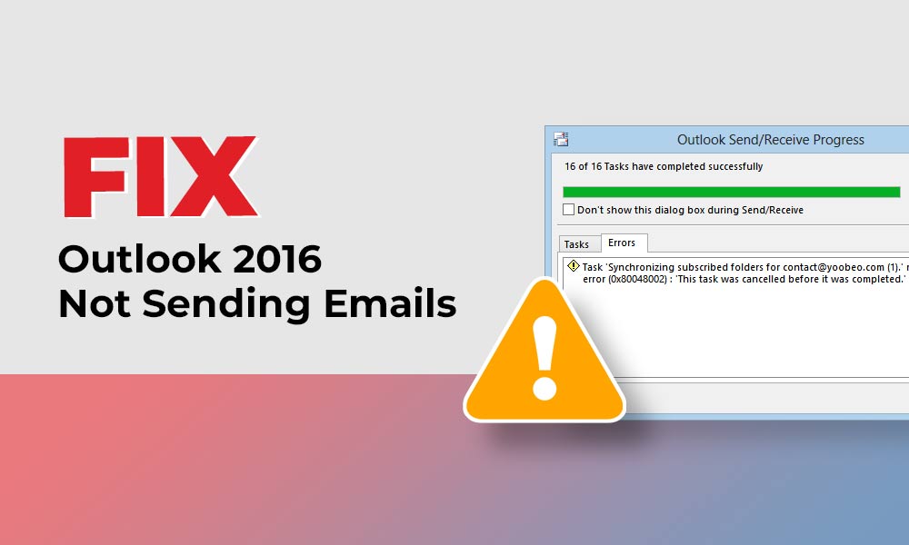 How to Fix Outlook 2016 Not Sending Emails?