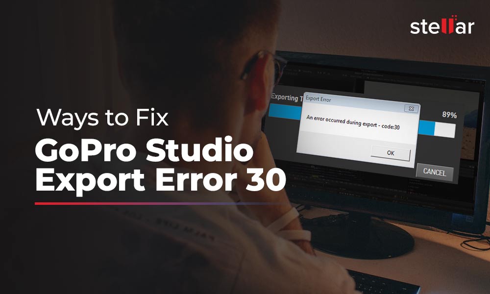 ways to fix GoPro Video Export Error Code 30