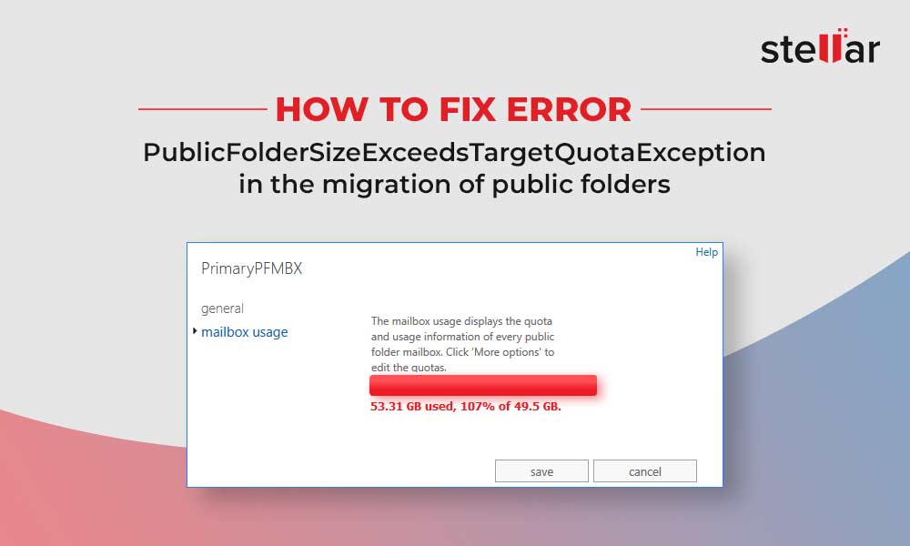 How to Fix Error: PublicFolderSizeExceedsTargetQuotaException?
