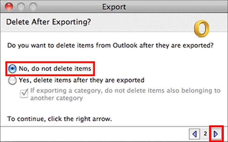 Select the No, do not delete items option