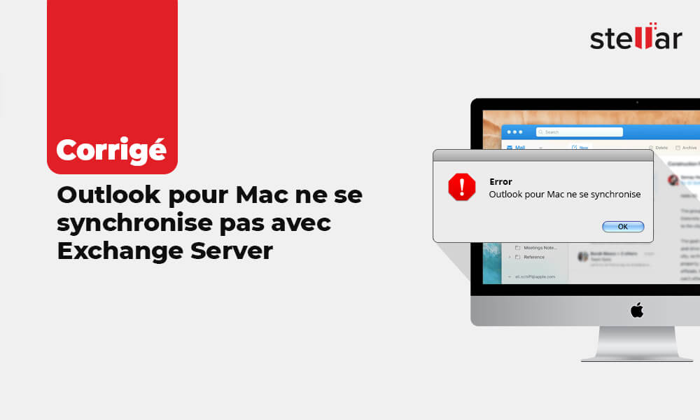 Corrigé : Outlook pour Mac ne se synchronise pas avec Exchange Server