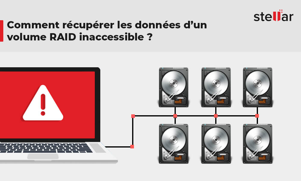 Comment récupérer les données d’un volume RAID inaccessible ?