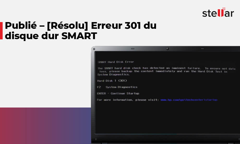 [Résolu] Erreur du disque dur SMART 301