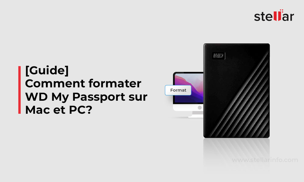 [Guide] Comment formater WD My Passport sur Mac et PC?