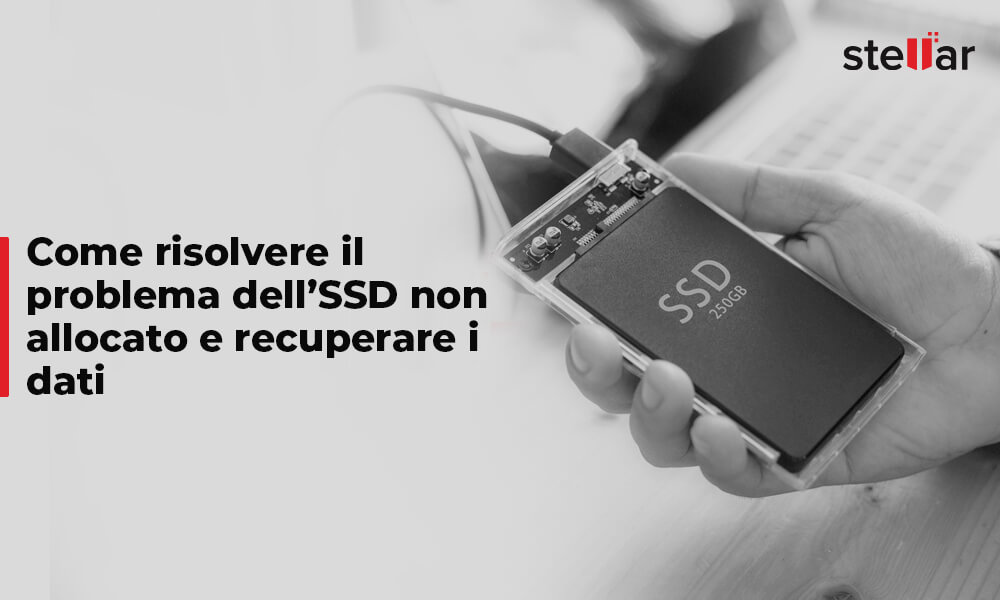 Come risolvere il problema dell’SSD non allocato e recuperare i dati