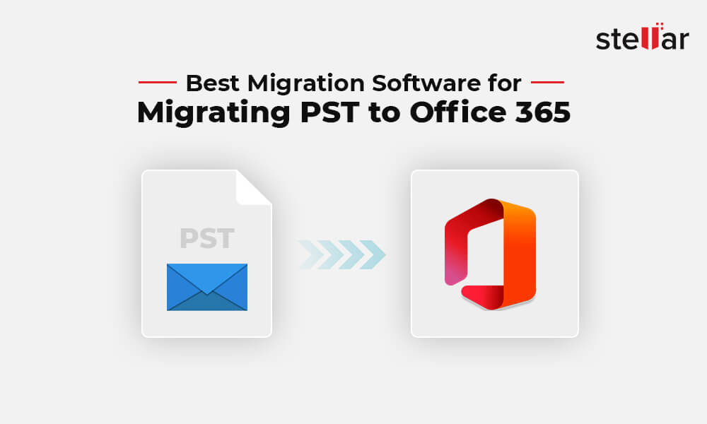 Best PST to Office 365 Migration Software and Why You Need One?
