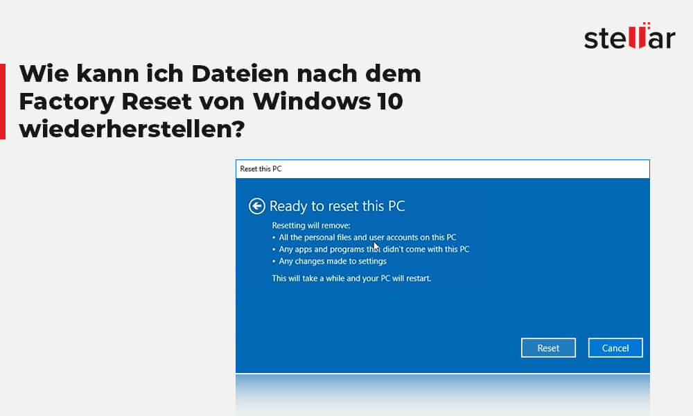 Wie kann ich Dateien nach dem Factory Reset von Windows 10 wiederherstellen?