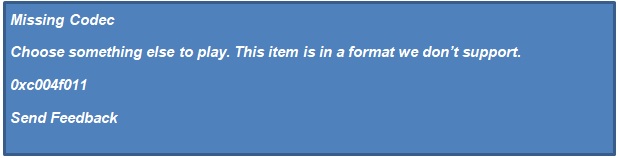 Missing Codec 0xc004f011 Error