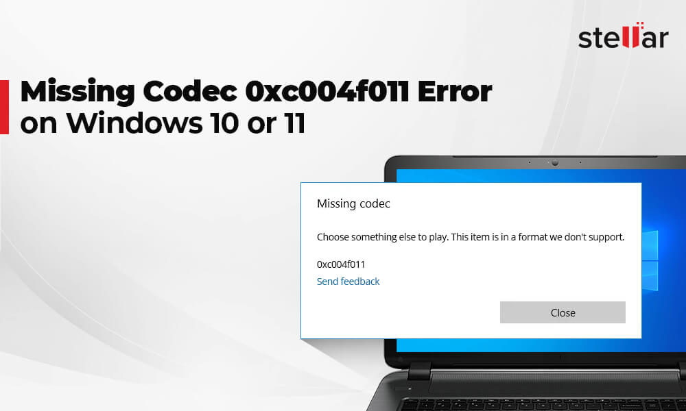 Missing Codec 0xc004f011 Error on Windows 10 or 11