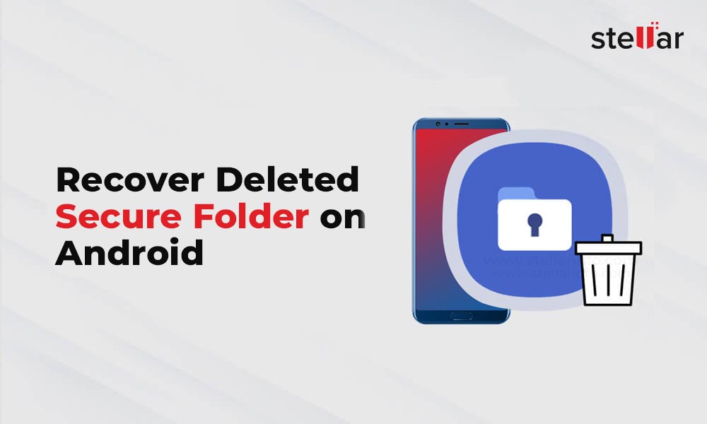 recover deleted photos from secure folder