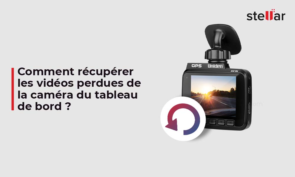 Comment récupérer les vidéos perdues de la caméra du tableau de bord ?