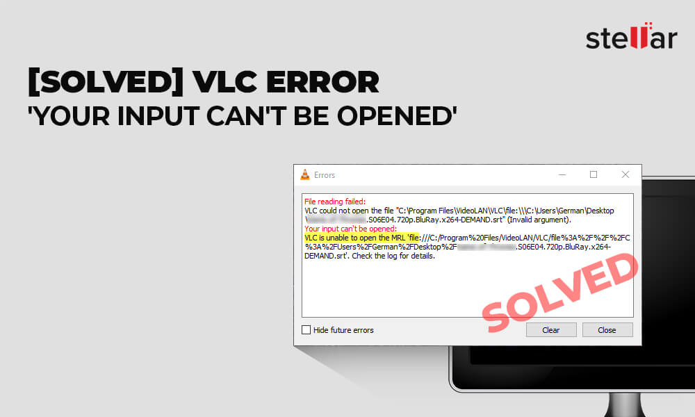 VLC Your Input Can't Be Opened error