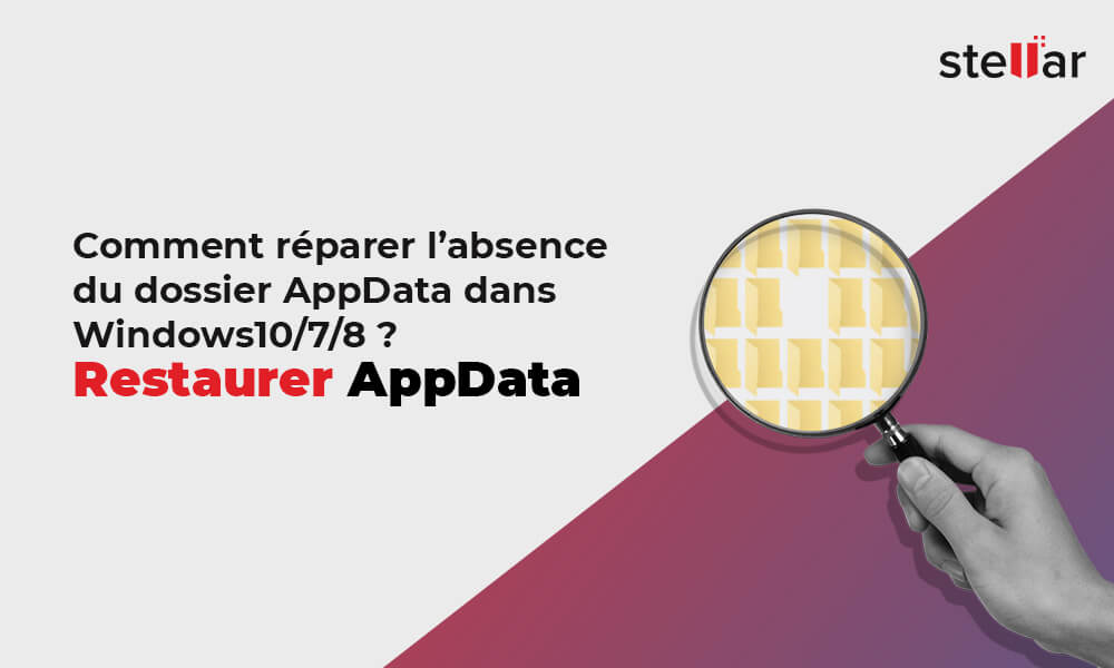 Comment réparer l’absence du dossier AppData dans Windows10/7/8 ? | Restaurer AppData