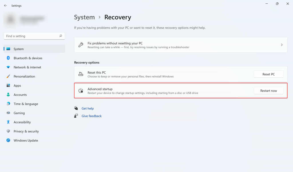 Windows Setting > System > Recovery 