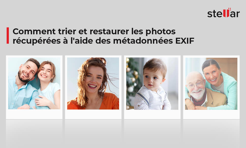 <strong>Comment trier et restaurer les photos récupérées à l’aide des métadonnées EXIF</strong>