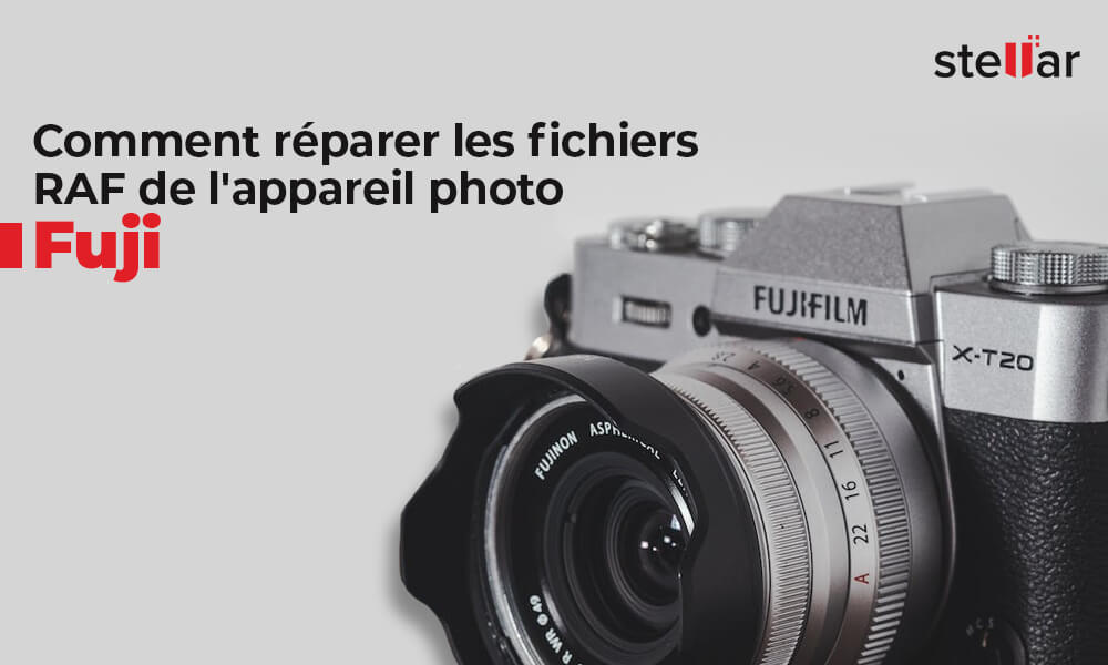 <strong>Comment réparer les fichiers RAF de l’appareil photo Fuji</strong>
