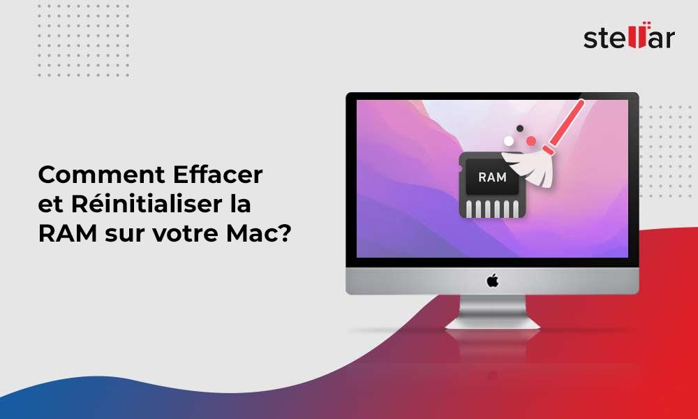 Comment Effacer et Réinitialiser la RAM sur votre Mac?