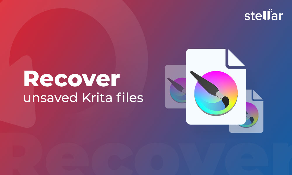 How to recover unsaved Krita files | Stellar