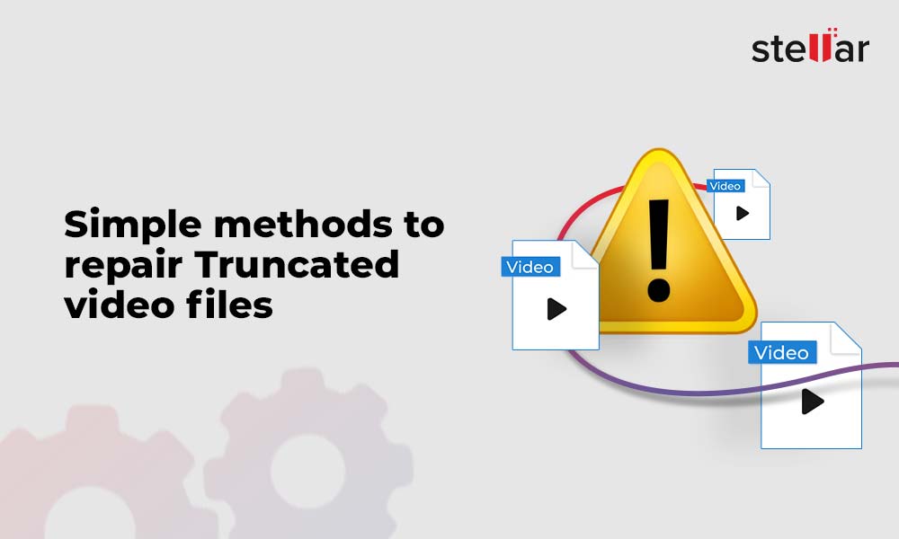 Simple Methods To Repair Truncated Video Files