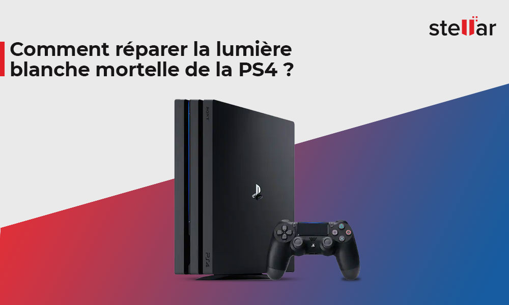 Comment réparer la lumière blanche mortelle de la PS4 ?
