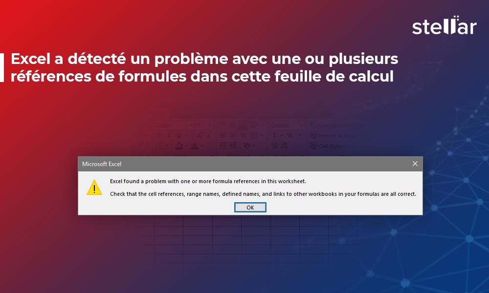 Excel a détecté un problème avec une ou plusieurs références de formules dans cette feuille de calcul