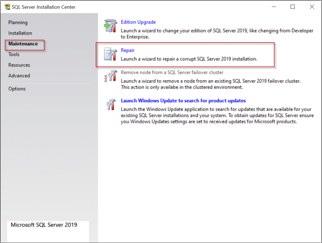 Image of SQL server installation guide. Go to Maintenance tab and click on Repair