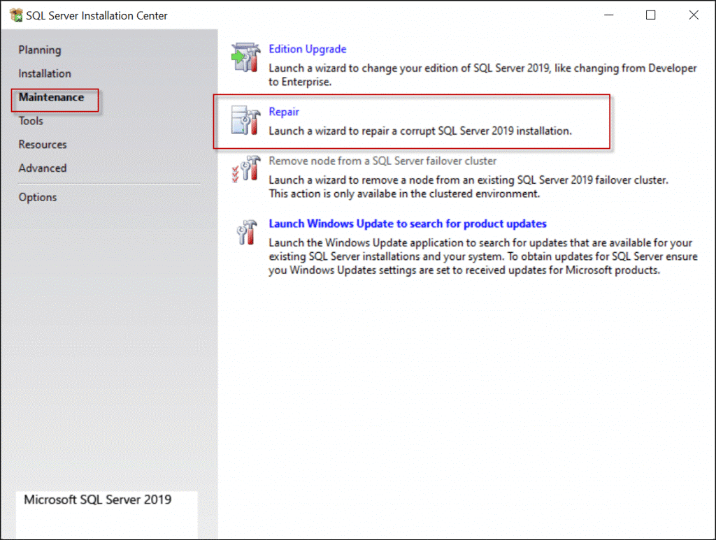 Repair under Maintenance section in SQL Server Installation Center