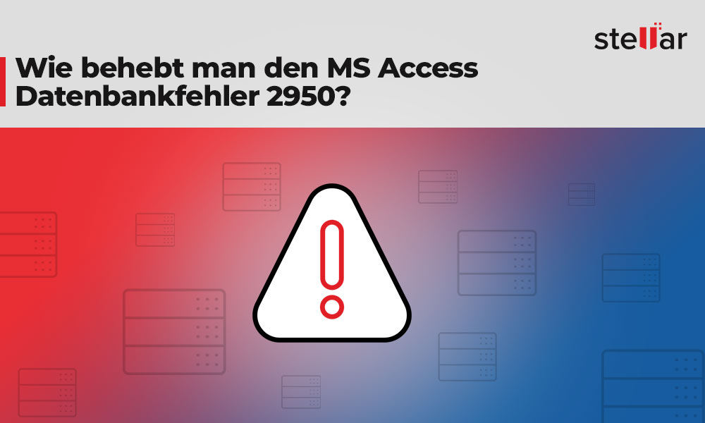 <strong>Wie behebt man den MS Access Datenbankfehler 2950?</strong>