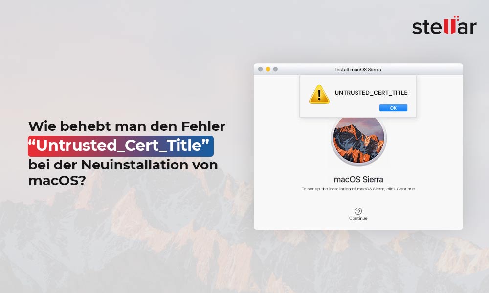Wie behebt man den Fehler “Untrusted_Cert_Title” bei der Neuinstallation von macOS?