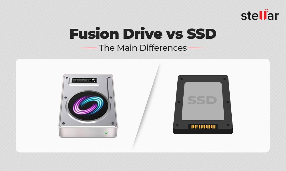midlertidig bison Vandre Fusion Drive vs SSD: The Main Differences | Stellar