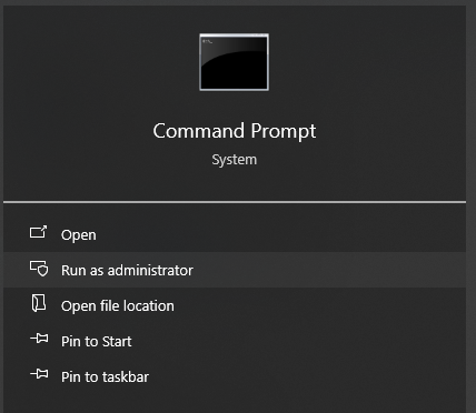 Open Command Prompt and Run as Administrator