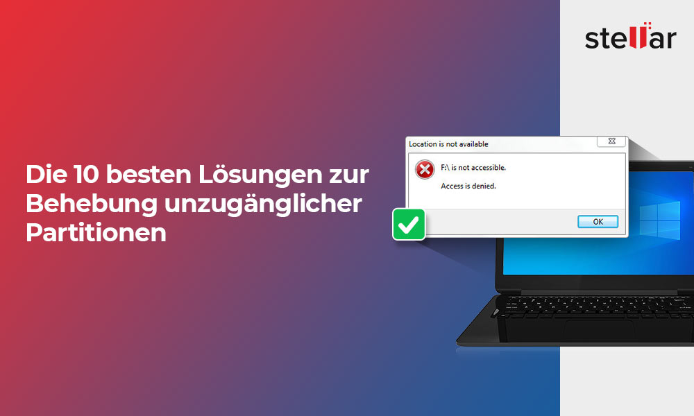 Die 10 besten Lösungen zur Behebung unzugänglicher Partitionen