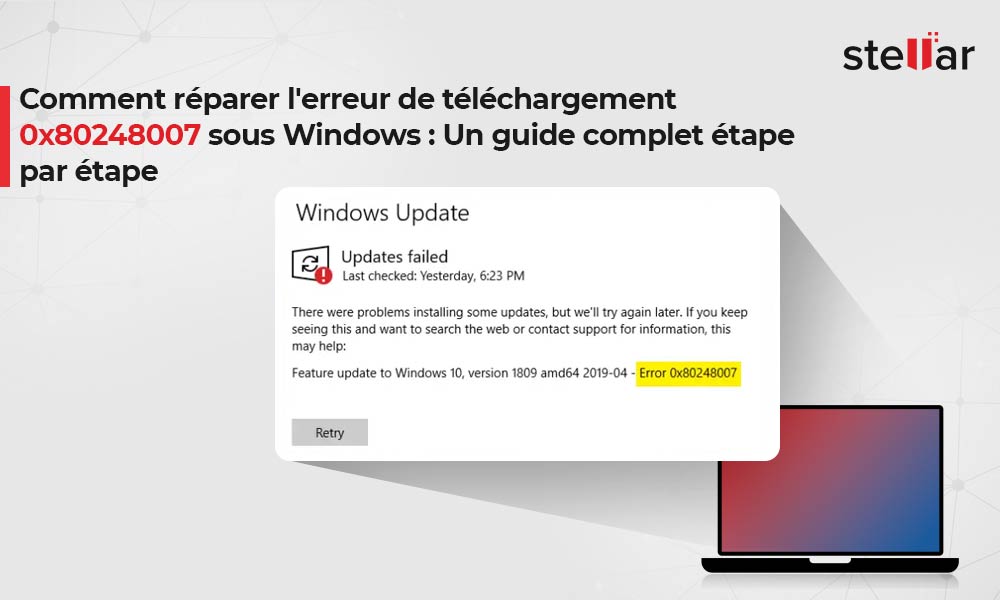 <strong>Comment réparer l’erreur de téléchargement 0x80248007 sous Windows : Un guide complet étape par étape</strong>