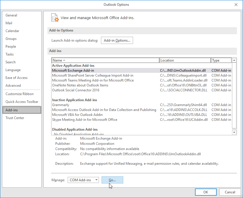 Outlook options :File > Options > Add-ins