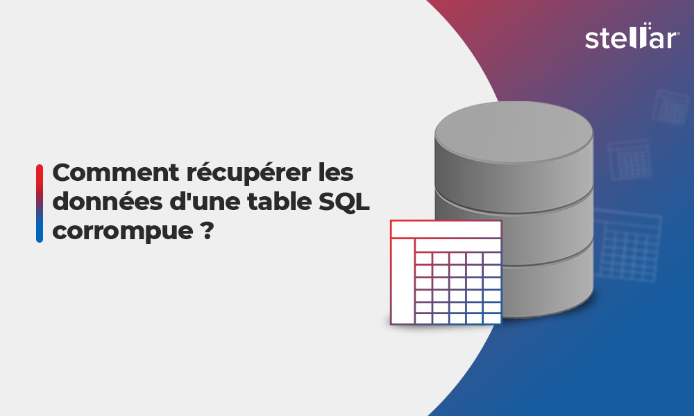 Comment récupérer les données d’une table SQL corrompue ?