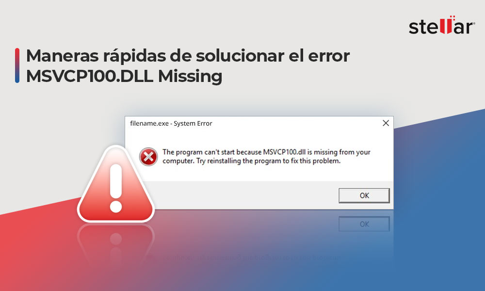 Maneras rápidas de solucionar el error MSVCP100.DLL Missing
