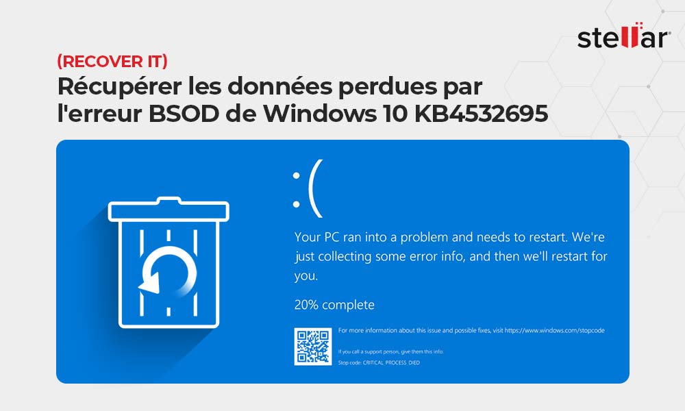 Récupérer les données perdues par l’erreur BSOD de Windows 10 KB4532695
