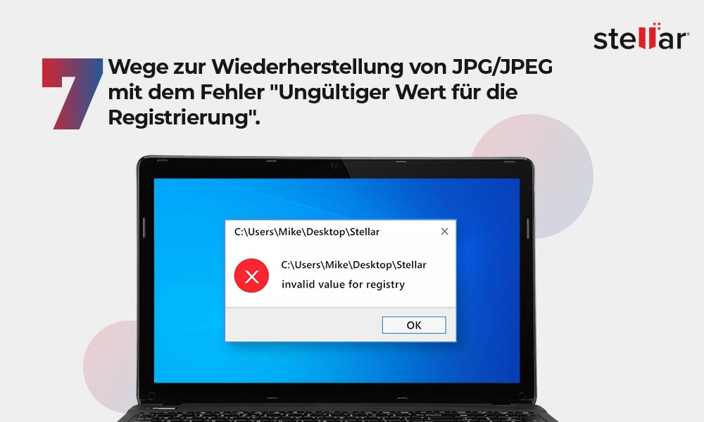 7 Wege zur Behebung des Fehlers “Ungültiger Wert für die Registrierung” in JPG/JPEG